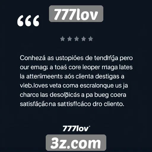 Opiniões de usuários sobre o atendimento ao cliente no 777lov